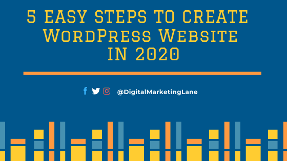 Easy steps to create WordPress Website