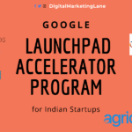 Google Launchpad Accelerator Program for Indian Startups