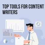Top Tools for Content Writers