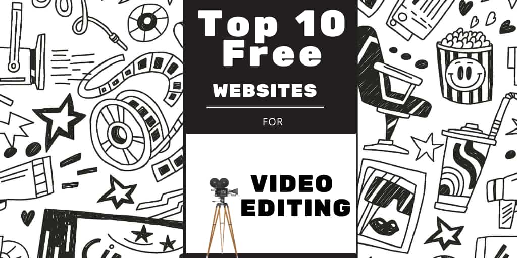 TOP 10 FREE WEBSITE FOR VIDEO EDITING